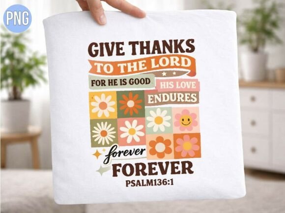 Give Thanks to the Christian PNG T-Shirt Designs