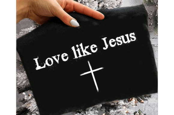 Love Like Jesus SVG: Trendy T-Shirt Designs for Local Branding
