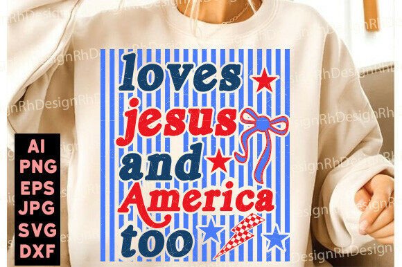 Loves Jesus and America Too PNG, Patriot T-Shirt Designs