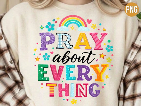Pray About Everything Christian PNG T-Shirt Designs