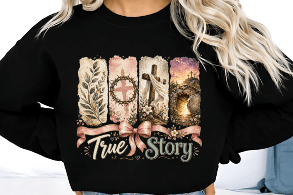 True Story Christian He is Risen PNG T-Shirt Designs